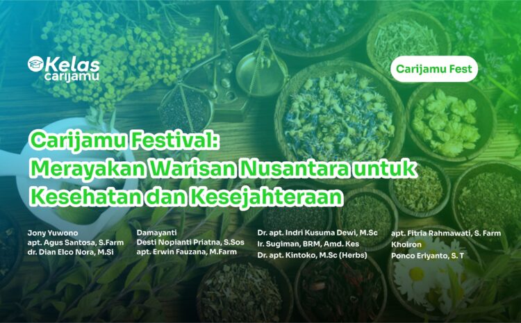 Carijamu Fest : Merayakan Warisan Nusantara untuk Kesehatan dan Kesejahteraan